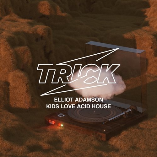 Elliot Adamson - Kids Love Acid House [TRICK040]
